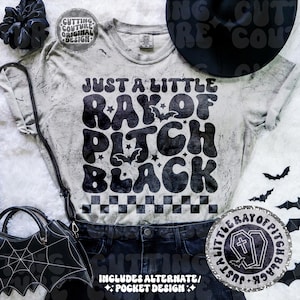 Just A Little Ray Of Pitch Black Png, Retro Halloween Svg, Halloween Png, Goth Png, Spooky Season Png, Spooky Svg, Halloween Shirt Png #27