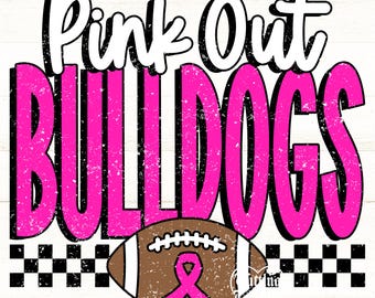 Pink Out Bulldogs Png, Football Pink Out Png, Breast Cancer Awareness Png, Bulldogs Mascot Png, Printable Design, Digital Download, DTF, DTG