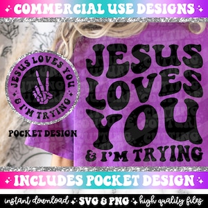 Jesus te ama e estou tentando Png, Sarcástico Png, Sarcástico Svg, Citação Engraçada Png, Citação Engraçada Svg, Snarky Png, Snarky Svg, Retro Png #218