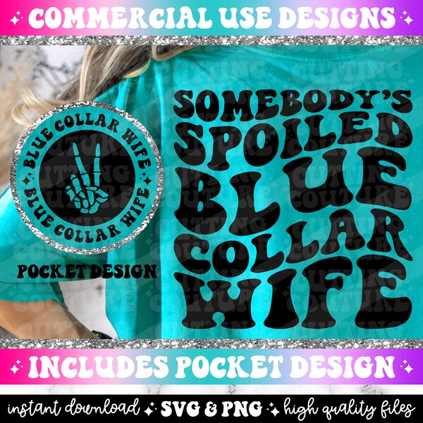 Somebody's Spoiled Blue Collar Wife Png, Blue Collar Wife Svg, Blue Collar Png, Blue Collar Svg, Blue Collar Man Png, Retro Svg #154