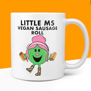 Novelty Little Ms VEGAN SAUSAGE ROLL Mug Funny Women's Miss Ladies Gift Secret Santa Present Unique Rude Ceramic Birthday Christmas 10oz