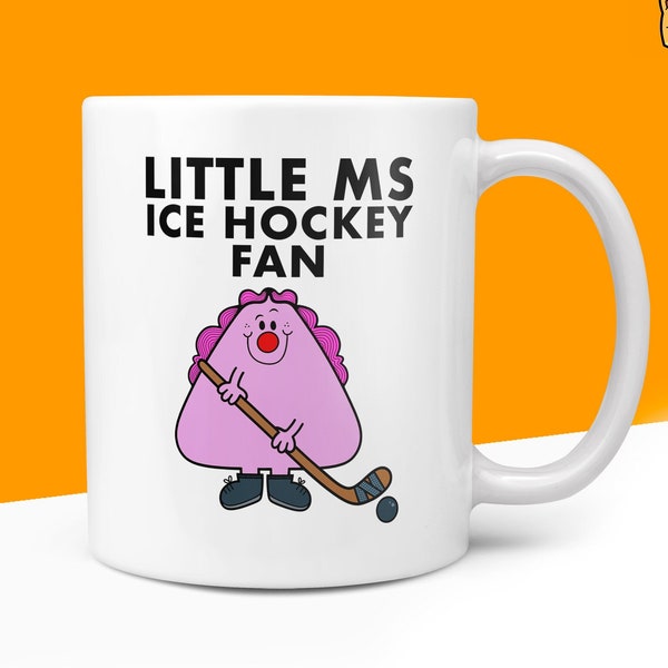 Novelty Little Ms ICE HOCKEY FAN 10oz Coffee Mug - Funny Gifts For Ice Hockey Lover Miss Office Work Secret Santa Gift Birthday Christmas