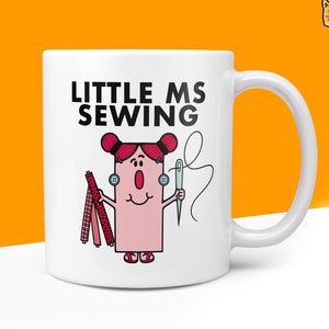 Novelty Little Ms SEWING 10oz Coffee Mug - Sewing Gifts For Her Miss Female Sew Sewer Seamstress Birthday Christmas
