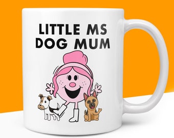 Novelty Little Ms DOG MUM 10oz Mug Funny Novelty Mr Miss Gifts Office Friend Family Present For Her Coffee Cup