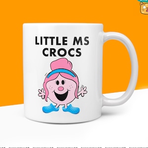 Novelty Little Ms Crocs Shoes 10oz Mug Funny Novelty Mr Miss Gifts Office Friend Family Present For Her Coffee Cup