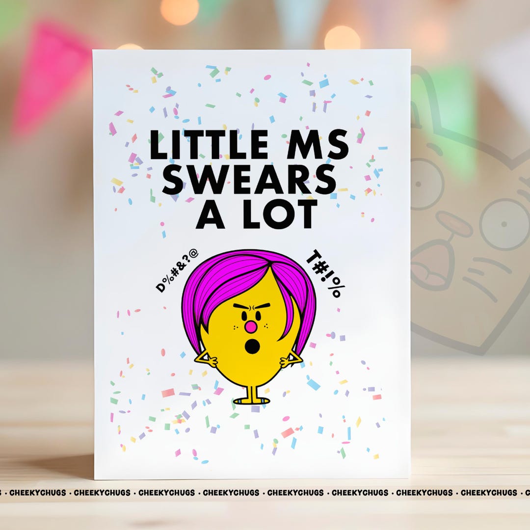 Funny Rude Birthday Card for Her Little Ms SWEARS A LOT Best Friend