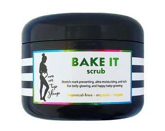 3 kids, NO stretch marks! Bake It, DURING-pregnancy body butter SCRUB can prevent new stretch marks & fade old ones! Anti-itch Organic Vegan