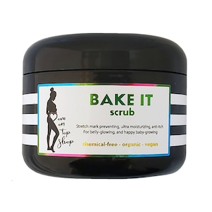 Bake It scrub - During pregnancy, multipurpose, organic/vegan body butter **SCROLL review images to see SO MANY ways it can help!