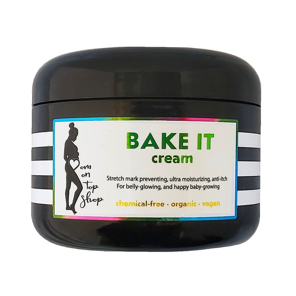 Bake It cream - During pregnancy, multipurpose, organic/vegan body butter **SCROLL review images to see SO MANY ways it can help!