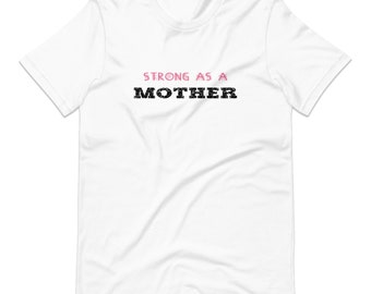 Strong as a Mother T-shirt - Mommy gift, Momlife shirt, New Mom, Expecting Mom gift, Mama t-shirt, Mother&#39;s Day, Baby Shower Gift, Mum shirt