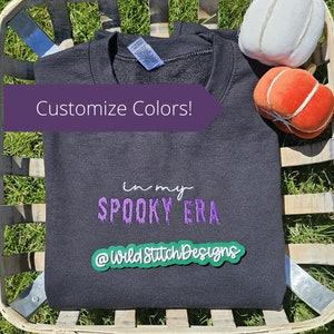 In My Spooky Era, Embroidered Sweatshirt, Halloween Sweatshirt, Spooky Season Shirt, Spooky Sweatshirt, Fall Sweatshirt, Halloween Shirt