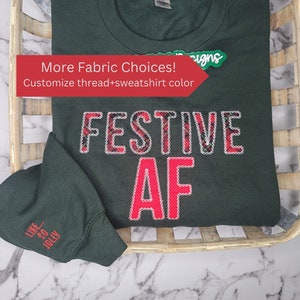 Festive AF Sweatshirt, Embroidered Sweatshirt, Holiday Sweater, Festive Sweatshirt, Festive AF Shirt, Funny Christmas, Ugly Sweater, Holiday