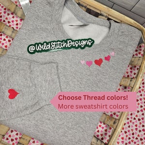 Valentine&#39;s Day Sweatshirt, Heart Sweatshirt, Valentine Sweatshirt, Embroidered Crewneck, Love Sweatshirt, Valentines Sweater, Woman&#39;s