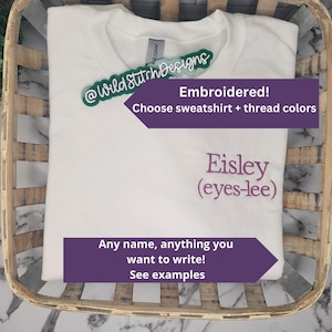 Custom Name Sweatshirt, Name Pronunciation Sweatshirt, Embroidered Crewneck, Personalized Name Shirt, Embroidered Name, Custom Name Sweater