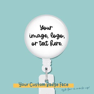 Custom Badge Reel, Photo or Logo, Gift for teacher appreciation, Custom Gift Retractable ID Holder Personalized, Nurse Thank You Present