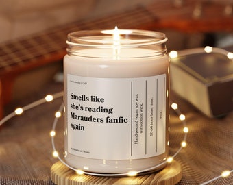 Smells like she&#39;s reading Marauders fanfic again * vegan soy candle * movie book lover gift * ATYD james remus sirius anything for our moony