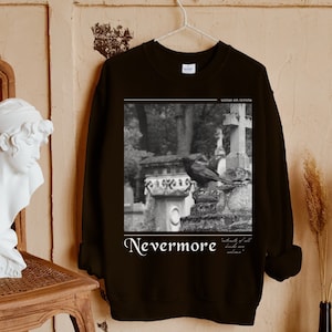 Edgar Allan Poe Nevermore Raven Dark Academy Academia Poet Literature Sweatshirt * Goth Witchy Sweatshirt