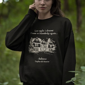 Rebecca Daphne du Maurier Manderley Sweatshirt * Gothic Romance Bookish Book Lover Shirt Gift for Readers * Light Dark Academia Aesthetic