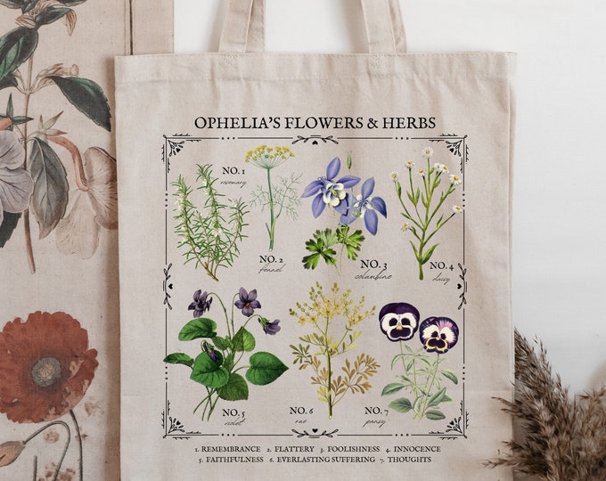 Shakespeare Hamlet Ophelia Flower Chart Herbology Floral Tote Book Bag * Bookish Bookworm Gift * Poet Literature Shirt * Dark Academia