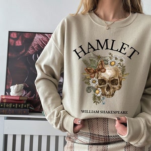 Shakespeare Hamlet Sweatshirt * Literature Literary Bookish Merch * Bookworm Christmas Gift * Poet Light Dark Academia * Book Cover Shirt