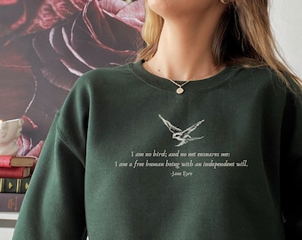 Jane Eyre I am no bird Dark Academia Literature Bookish Sweatshirt * book lover merch English teacher librarian gift Charlotte Bronte quote