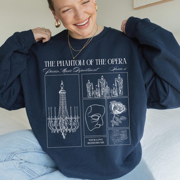 Gaston Leroux Phantom of the Opera Gothic Literature Sweatshirt Spooky Classic Horror Theater Drama Lover Halloween Morally Grey Villain