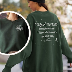 Moletom clássico para amantes de filmes de Natal "É uma vida maravilhosa" * Citação de George Bailey "Você quer o laço da lua" * Festa de fim de ano em Bedford Falls