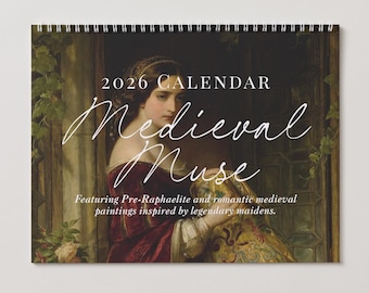 Medieval Muse Wall Calendar 2026 Pre-Raphaelite Medievalcore Art Knights Maidens Arthurian Romance Ophelia Godiva Shalott Waterhouse Dicksee