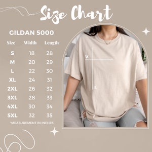 May include: Size chart for Gildan 5000 t-shirts, showing width and length measurements in inches for sizes S through 5XL.