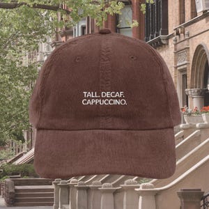 Cappello da papà alto in velluto a coste con cappuccio decaffeinato * Nora Ephron Hai posta * Kathleen Kelly Joe Fox NY152 Non piangere commessa * Death Before Decaf
