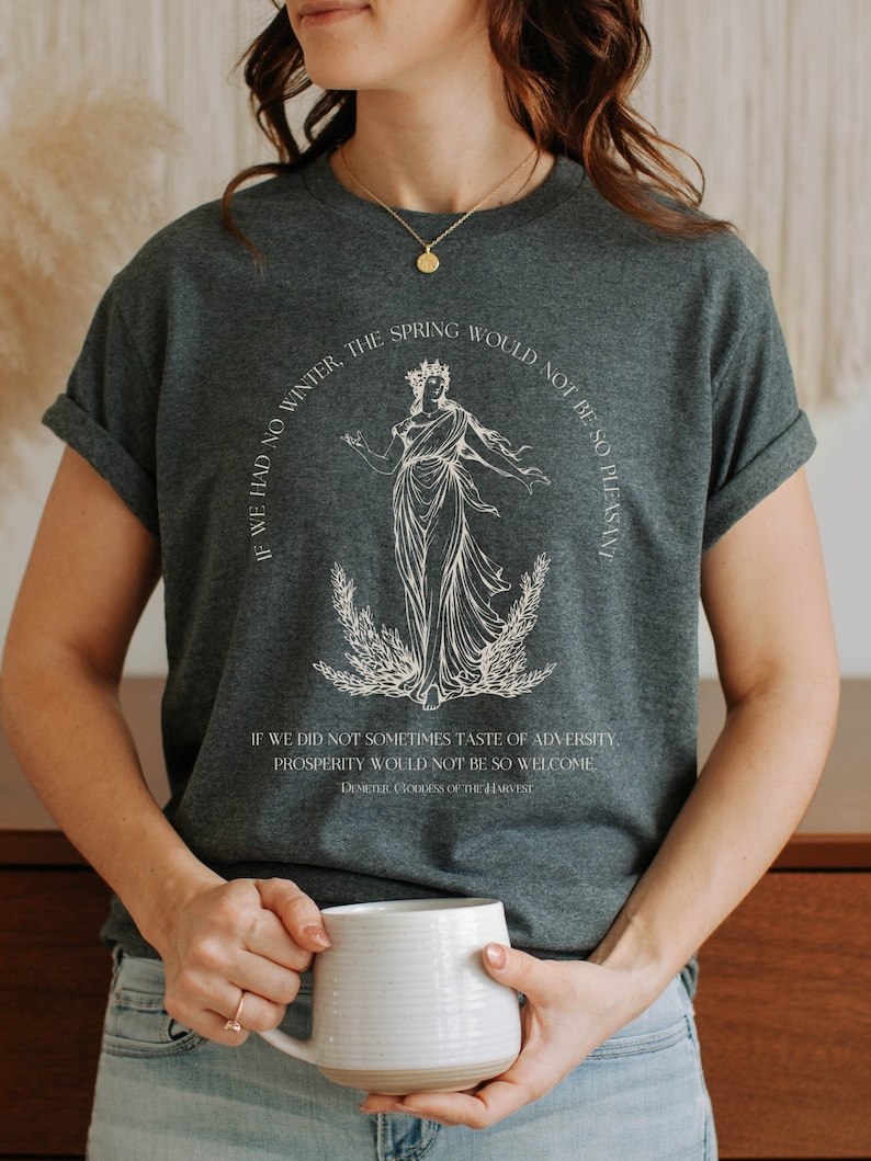 Demeter Harvest Goddess Tshirt * Autumn Spring Seasons Quote * Illiad ...