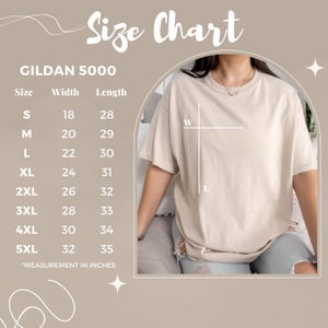 May include: A beige Gildan 5000 t-shirt with a size chart. The chart lists sizes S to 5XL, with corresponding width and length measurements in inches. The text "Size Chart" is at the top.