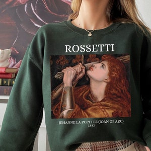 Rossetti Joan of Arc Famous Painting Sweatshirt * Light Dark Academia Art History Aesthetic Sweatshirt * Feminist Shirt Womens Rights Wrongs