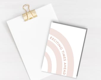 Exciting Times Ahead Greeting Card - encouragement card - congratulations card