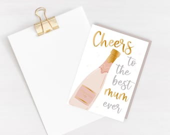 Cheers to the best mum ever Card - Mother's Day Greeting Card - Card for mother's day - celebration - card for mum