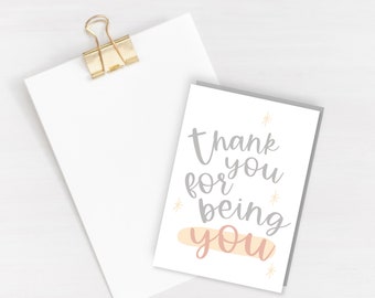 Thank you for being you Greeting Card - thank you card - gratitude