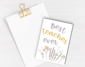 Best Teacher Ever Greeting Card - thank you card - gratitude - end of year gift