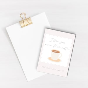 I love you more than coffee Greeting Card - Anniversary card - Love Card - Valentine&#39;s Day card - couples card