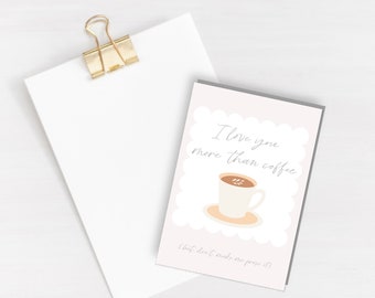 I love you more than coffee Greeting Card - Anniversary card - Love Card - Valentine's Day card - couples card