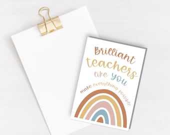 Brilliant Teachers like you Greeting Card - thank you card - gratitude - end of year gift