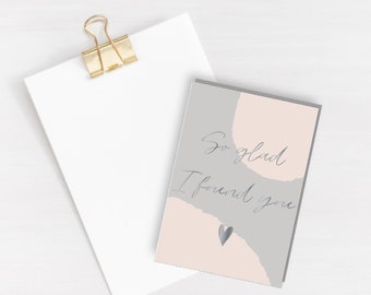 So glad I found you Greeting Card - Anniversary card - Love Card - Valentine's Day card - couples card