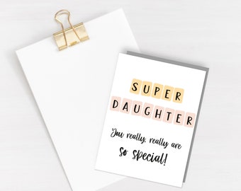 Super Daughter Card - Card for birthday - Daughter card - Gift for her