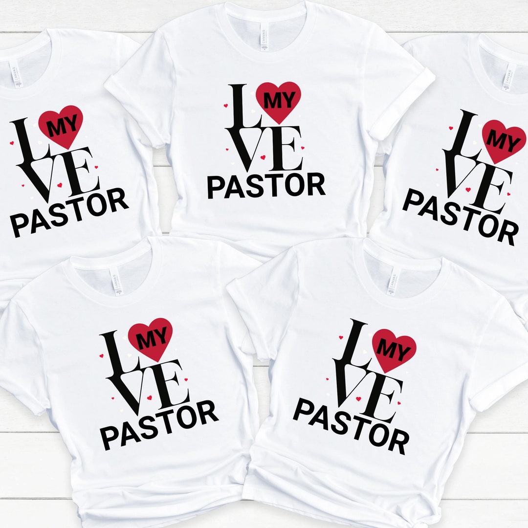 Love My Pastor Appreciation Tshirt, Pastor Anniversary Tshirt, Pastor
