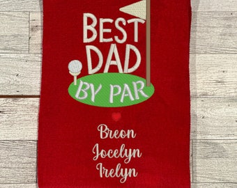 Best Dad By Par Embroidered Personalized Golf Towel with Children's Names, Monogrammed Golf Towel, Golf Gift for Dad Grandpa on Father's Day