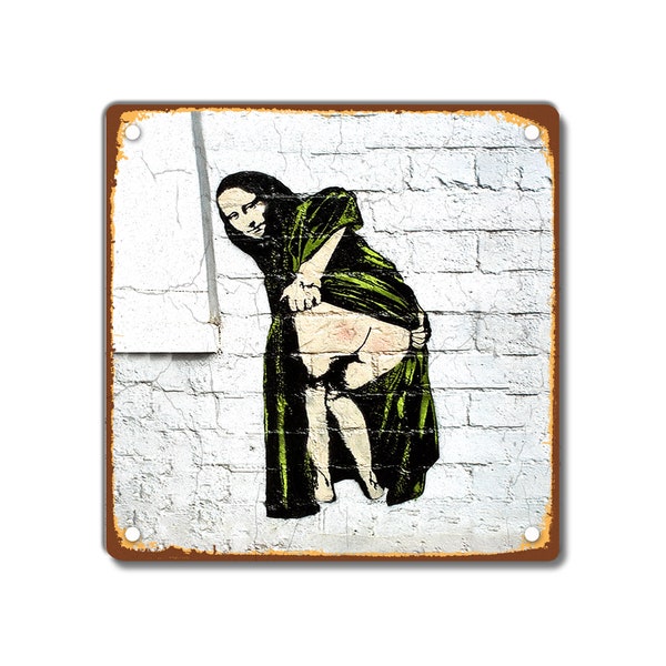 Banksy vintage Style Metal Sign Aged or Plain, 200 x 200mm 8 x 8 pouces, Rude Mona Lisa 'Nun', Bare Bottom, Graffiti Art, Peinture murale