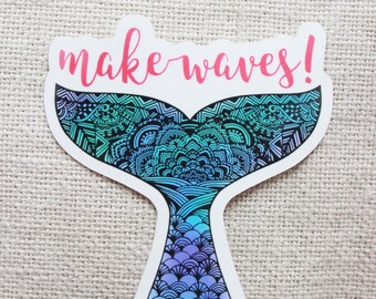 Mermaid Sticker, Make Waves, Mermaid Tail, Mermaid Birthday, Little Mermaid Decor, Under the Sea, flask Decal, tumbler sticker, blue for her