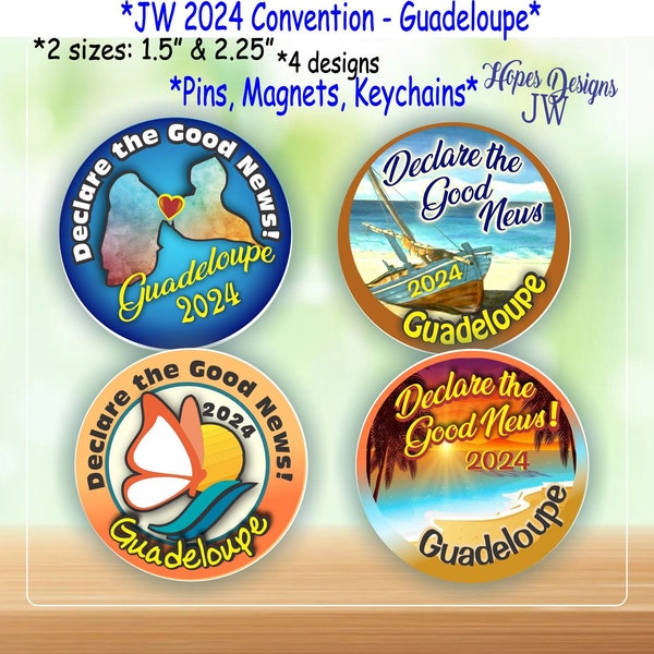 JW Declare the Good News - 2024 Special Convention - Guadeloupe  /1.5" & 2.25" pin, magnet, keychain - 4 designs/English - Spanish/jw gifts