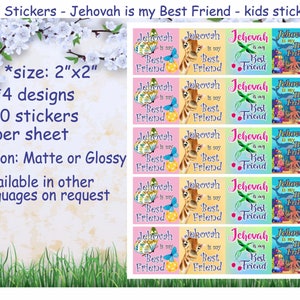 Pegatinas para niños JW - Jehová es mi mejor amigo/pegatinas de 2X2"/4 diseños/escritura de cartas jw/ministerio jw/mejor vida de todos/regalos jw