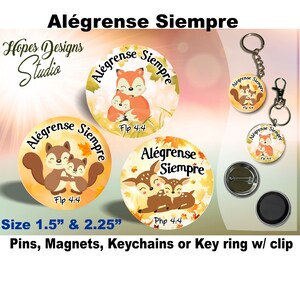 JW Spanish Gifts/Alégrense Siempre woodland animals designs/1.5&quot; & 2.25&quot;pin,magnet,keychain/special regional/jw.org/no hay vida mejor