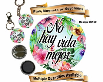JW gifts/S150/JW Spanish pin,magnet,keychain/No hay vida mejor/ tropical floral design/JW.org/convention gift/baptism gift/pioneer gift